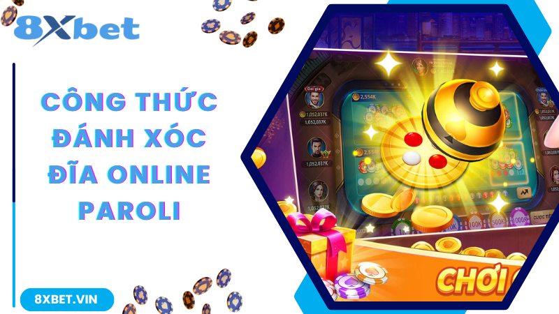 Công thức đánh Xóc Đĩa online cực hay Paroli